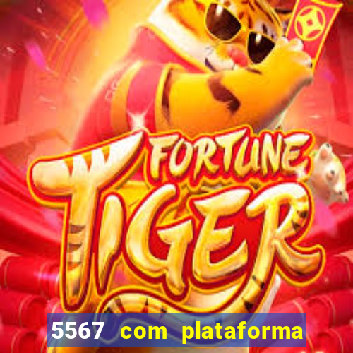 5567 com plataforma de jogos